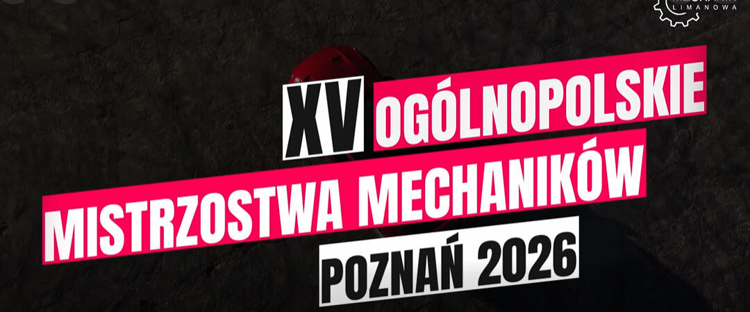 Finały XV Ogólnopolskich Mistrzostw Mechaników w Poznaniu