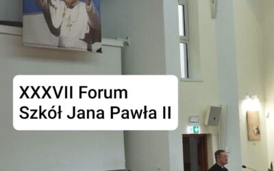 XXXVII Forum Szkół JPII